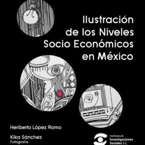 Libro Ilustración de los Niveles Socio Económicos en México