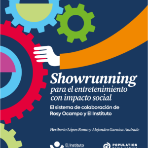 Showrunning para el entretenimiento con impacto social